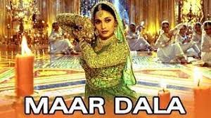 Maar Dala, is a very famous mujra song from Sanjay Leela Bhansali’s Devdas.